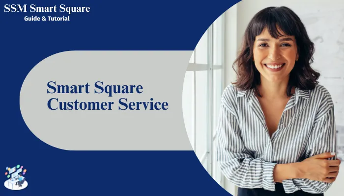 Smart Square Customer Service Smart Square Customer Service